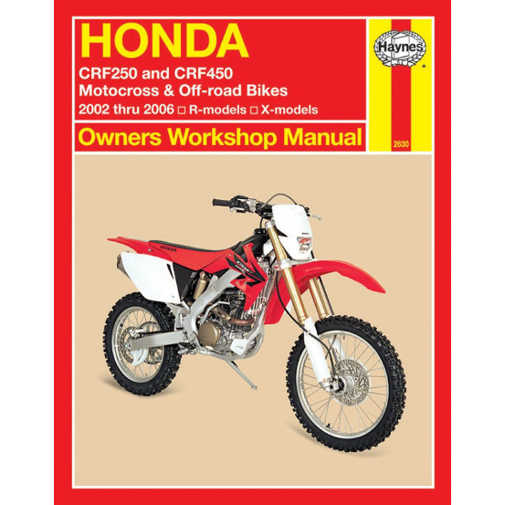 Manuel entretien et réparation HAYNES Honda 250/450 CRF R/X 2002-2006 en Anglais