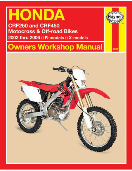 Manuel entretien et réparation HAYNES Honda 250/450 CRF R/X 2002-2006 en Anglais