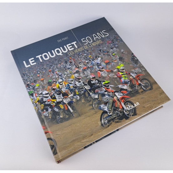 Livre Eric Poiret : Le Touquet 50 ans Les Héros de l'Enduro