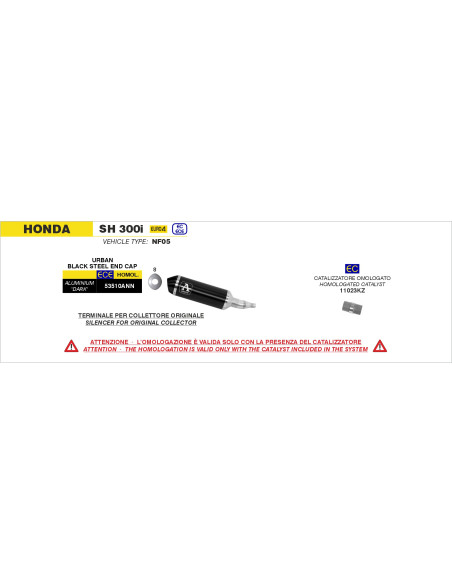 Kit catalyseur homologué ARROW - HONDA SH 300I 2016-2020